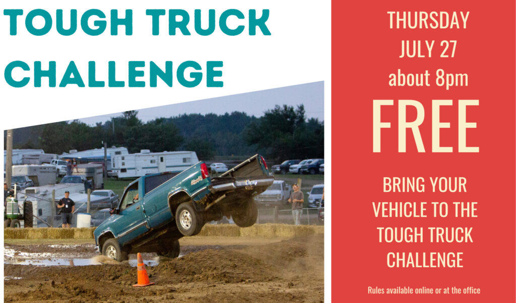 Thursday, July 27 about 8pm.  Bring your vehicle to the Tough Truck Challenge